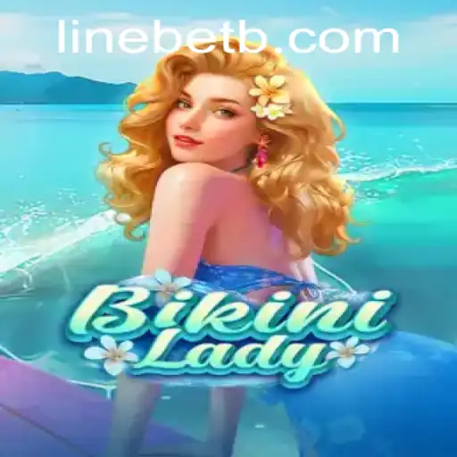 Unveiling BikiniLady: The Ultimate Gaming Experience with Linebet