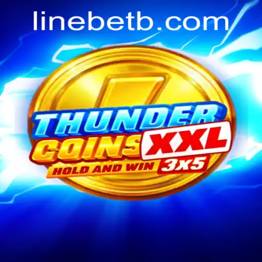 Experience the Thrill of ThunderCoinsXxl: A Deep Dive into the Linebet Gaming Phenomenon